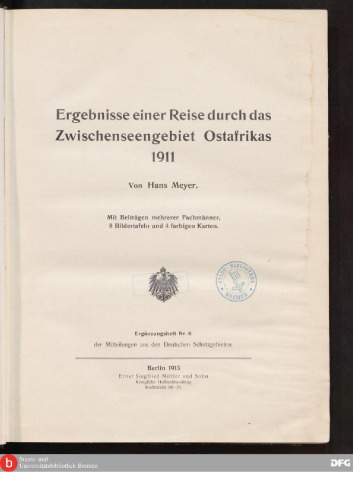 Ergebnisse einer Reise durch das Zwischenseengebiet Ostafrikas 1911
