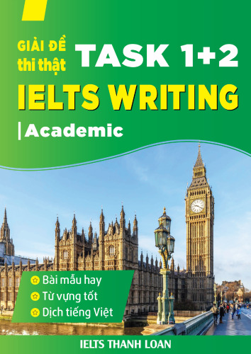 Giải đề thi thật Task 1+2 IELTS Writing Academic