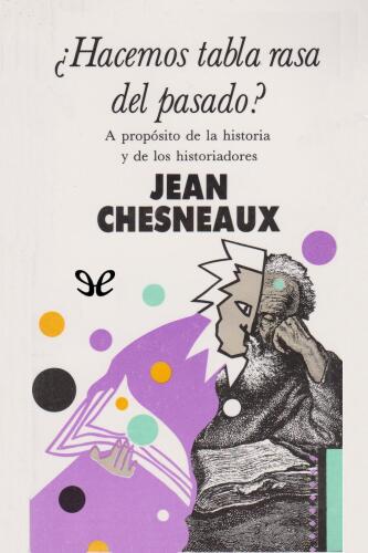 ¿Hacemos tabla rasa del pasado?
