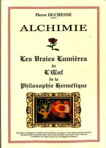 Les Vraies Lumières de L'Euf de la Philosophie Hermétique