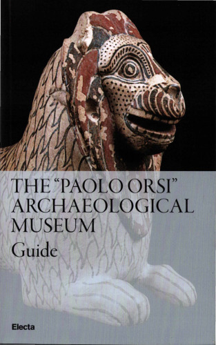 The “Paolo Orsi” Archaeological Museum, Siracusa. Guide