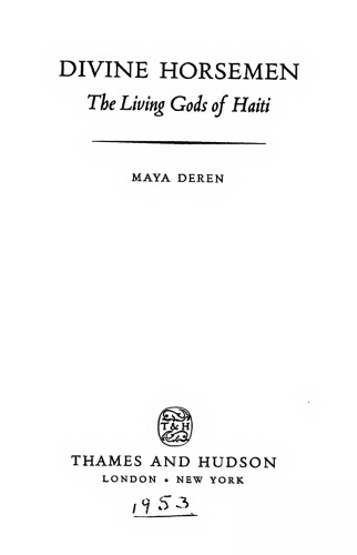 Divine Horsemen: The Living Gods of Haiti