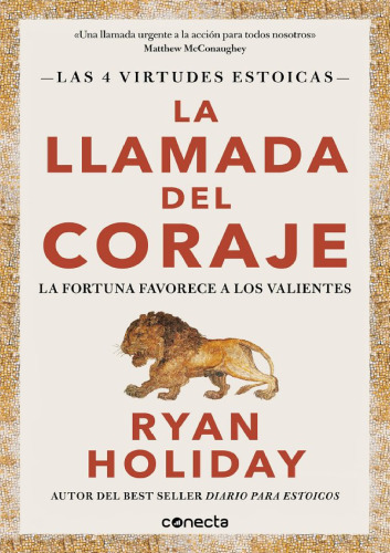 La llamada del coraje - Ryan Holiday