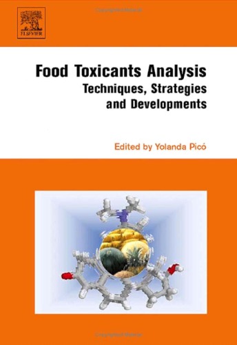 Food Toxicants Analysis: Techniques, Strategies and Developments