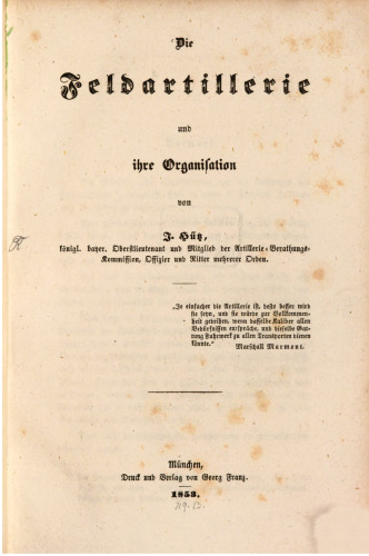 Die Feldartillerie und ihre Organisation