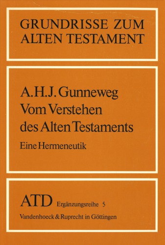 Vom Verstehen des Alten Testaments. Eine Hermeneutik
