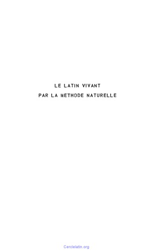 Le latin vivant par la méthode naturelle: 2e année