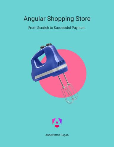 Angular Shopping Store: From Scratch to Successful Payment