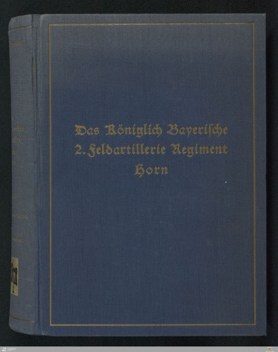 Das Königlich Bayerische 2. Feldartillerie-Regiment Horn / Das Regiment im Weltkrieg