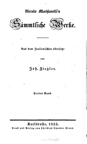 Die Kunst des Krieges. Die Kriegskunst in sieben Büchern nebst kleinen militairischen Schriften des Niccolo Machiavelli