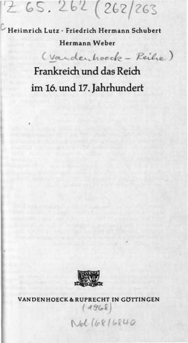 Frankreich und das Reich im 16. und 17. Jahrhundert
