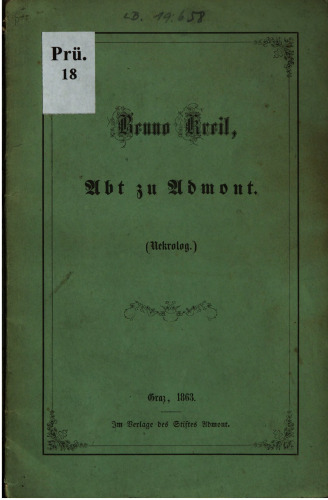 Benno Kreil, Abt zu Admont (Nekrolog)