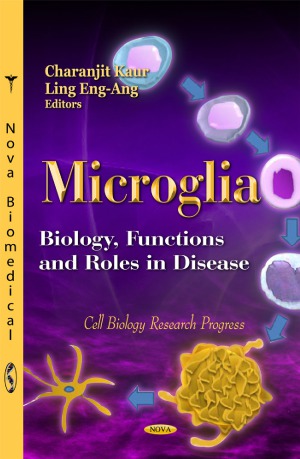 Microglia Biology, Functions and Roles in Disease