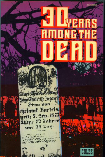 Thirty Years Among the Dead