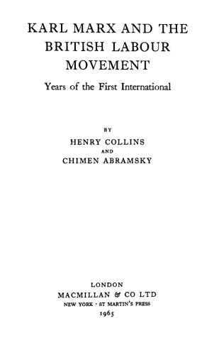 Karl Marx and the British Labour Movement: Years of the First International