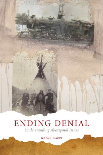 Ending Denial. Understanding Aboriginal Issues
