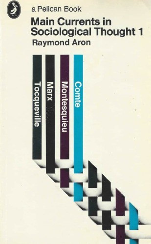 Main Currents in Sociological Thought 1