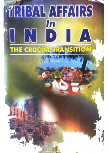 Tribal Affairs in India: The Crucial Transition