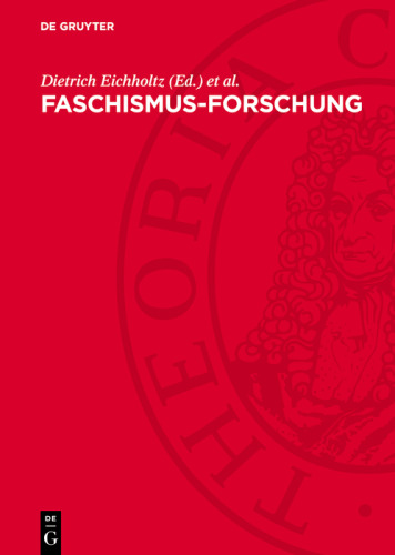 Faschismus-Forschung: Positionen, Probleme, Polemik