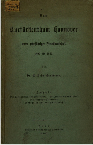 Das Kurfürstenthum Hannover unter zehnjähriger Fremdherrschaft 1803 bis 1813