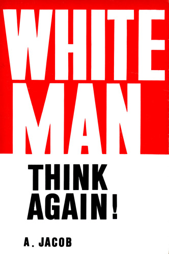 White Man, Think Again!