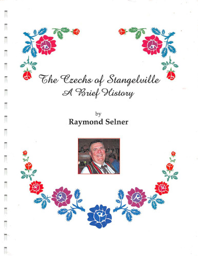 The Czechs of Stangelville : a brief history