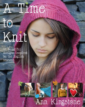 A Time to Knit 12 Beautiful Designs Inspired by the English Seasons
