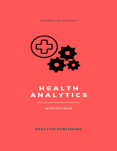 Health Analytics with Python: A Comprehensive Guide for 2024