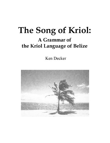 A Grammar of the Kriol Language of Belize