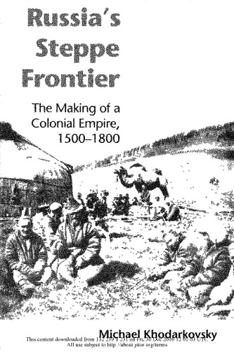 Russia's Steppe Frontier. The Making of a Colonial Empire, 1500-1800