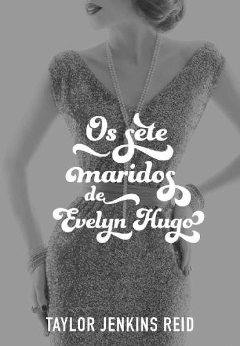 Os Sete Maridos de Evelyn Hugo