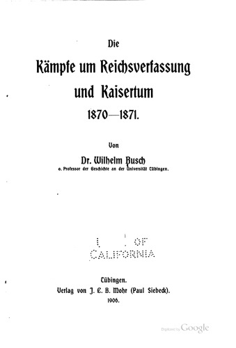 Die Kämpfe um Reichsverfassung und Kaisertum 1870-1871