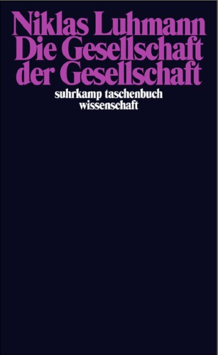 Die Gesellschaft der Gesellschaft (1. Band)