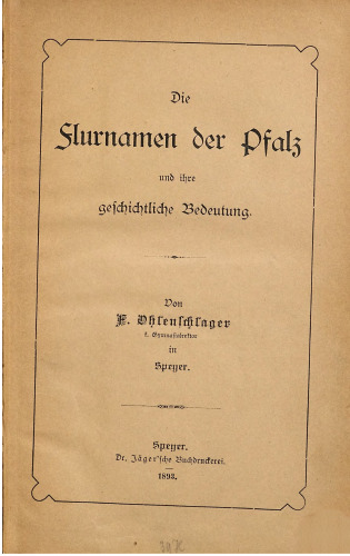 Die Flurnamen der Pfalz und ihre geschichtliche Bedeutung