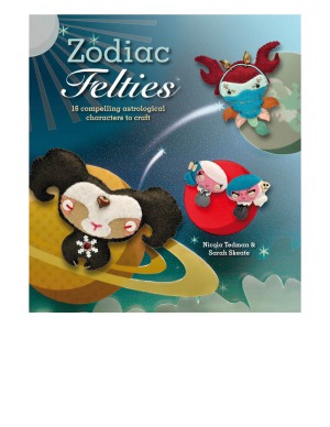 Zodiac Felties 16 Compelling Astrological Characters to Craft