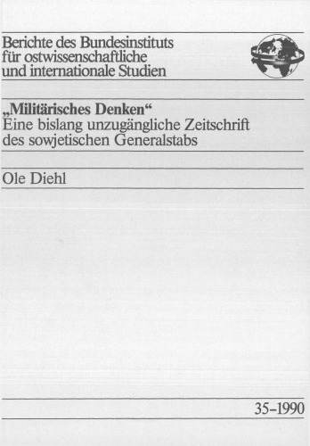 „Militärisches Denken" - Eine bislang unzugängliche Zeitschrift des sowjetischen Generalstabs