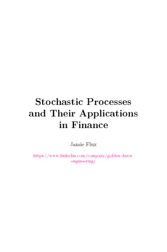 Stochastic Processes and their Applications in Finance
