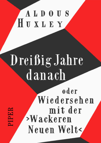 Dreißig Jahre danach - Wiedersehen mit der >Wackeren Neuen Welt<