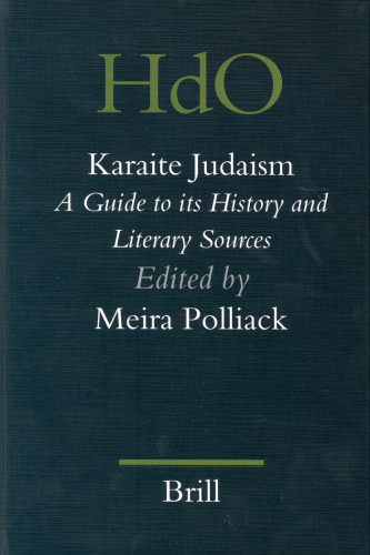 Karaite Judaism: A Guide to Its History and Literary Sources