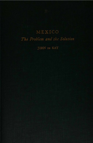 Mexico the Problem and the Solution