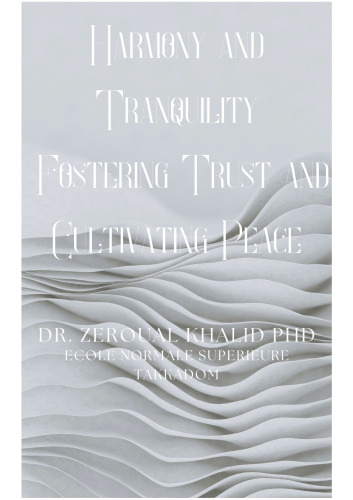 Harmony and tranquility Fostering trust and cultivating peace