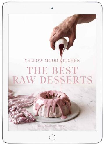 Yellow Mood Kitchen: Best Raw Cakes & Desserts: Healthy Desserts without Gluten, Refined Sugar, Dairy and Eggs