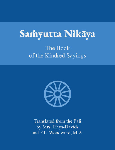 Samyutta Nikaya: The Book of Kindred Sayings
