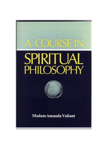 A Course In Spiritual Philosophy