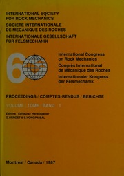 Proceedings : Sixth International Congress on Rock Mechanics = Comptes-rendus : Sixième Congrès international de mécanique des roches = Berichte : Sechster Internationaler Kongress der Felsmechanik, Montréal, Canada, 1987