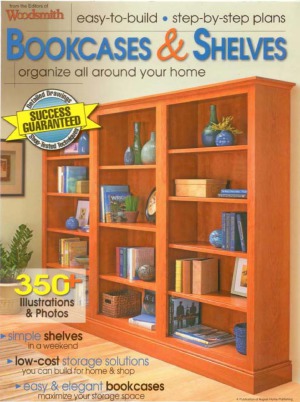 Bookcases & Shelves. Easy-To-Build, Step-By-Step Plans