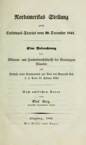 Nordamerikas Stellung zum Quintupel-Traktat vom 20. Dezember 1841 : Eine Beleuchtung der Sklaven- und Handeslverhältnisse der Vereinigten Staaten
