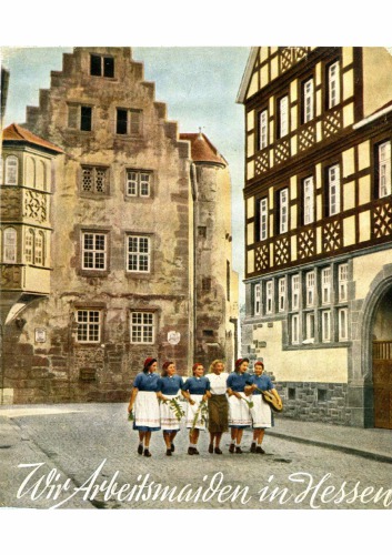 Wir Arbeitsmaiden in Hessen