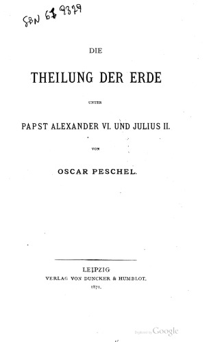 Die Theilung [Teilung] unter Papst Alexander VI. und Julius II.