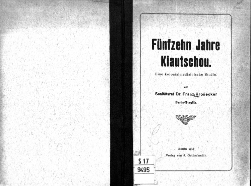 Fünfzehn Jahre in Kiautschou. Eine kolonialmedizinische Studie